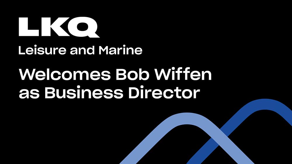 LKQ Leisure and Marine Welcomes Bob Wiffen as Business Director