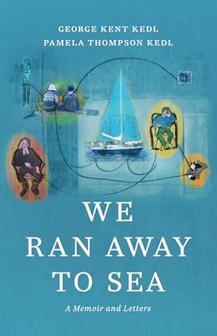 We Ran Away to Sea: A Memoir and Letters