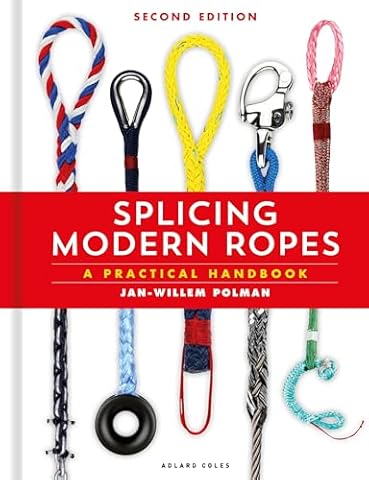 Splicing Modern Ropes 2nd edition: A Practical Handbook
