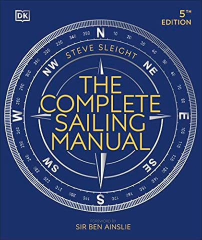 The Complete Sailing Manual (DK Complete Manuals)